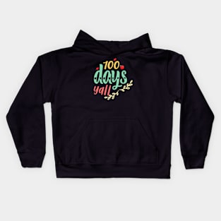 100 days y'all Kids Hoodie